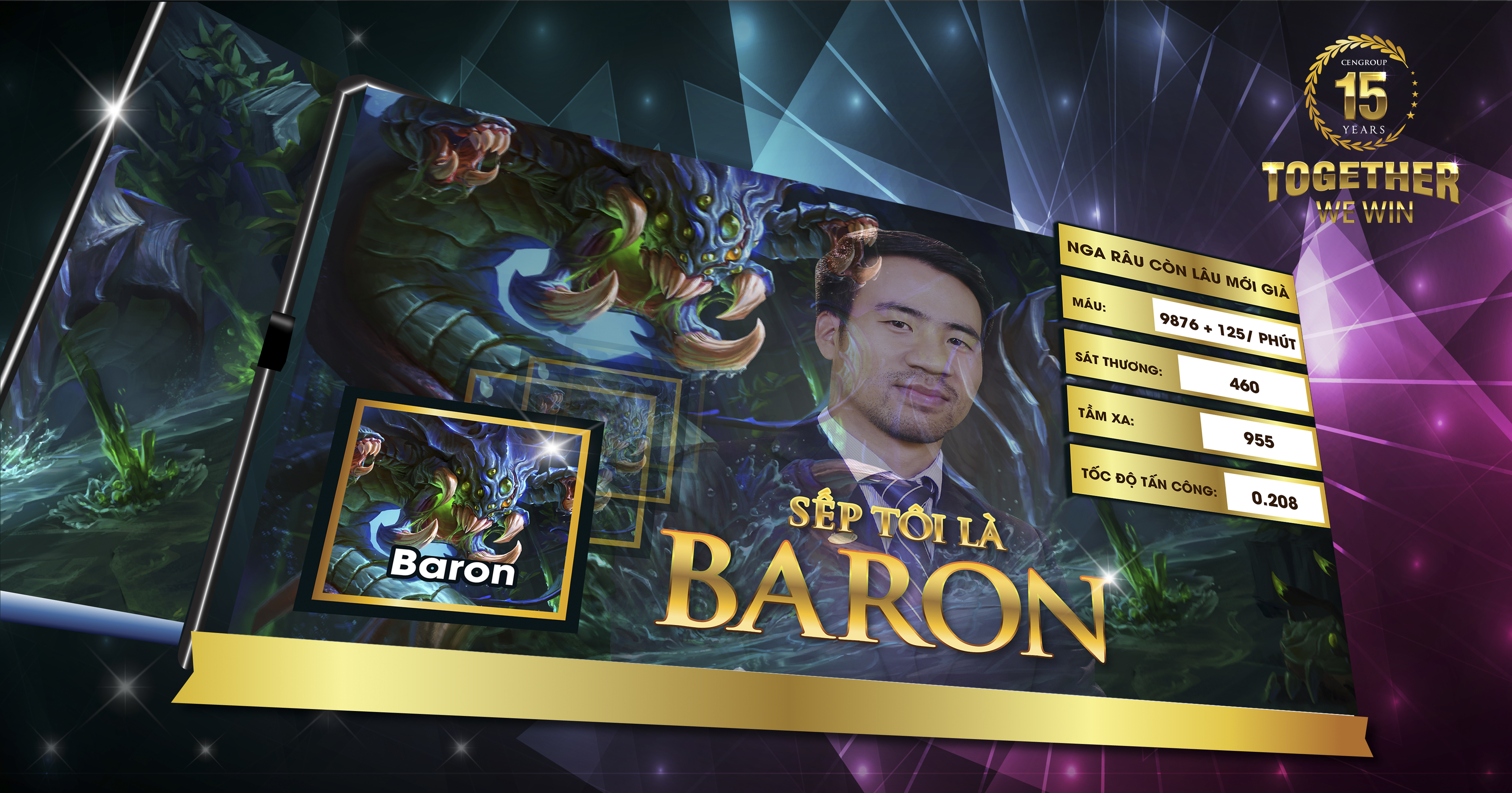 Baron là boss mạnh nhất trong game LMHT, thành bại của một trận đấu hoàn toàn phụ thuộc vào boss này, người chơi cũng được lợi nhiều nhất nếu kết thúc được boss Baron. Thông qua đó thể hiện sự phối hợp giữa nhân viên và sếp nhà CEN, tôn vinh vai trò của các sếp.      1. Đối tượng dự thi   Các cá nhân, tập thể trực thuộc CENGROUP và các Công ty thành viên của CENGROUP.   Các cá nhân, tập thể đến từ sàn liên kết của nghemoigioi.vn   2. Thời gian chương trình:   - Các cá nhân/ tập thể gửi tác phẩm dự thi từ ngày 22/09/2017 – 05/10/2017.   - Tính lượt like từ ngày BTC đăng tải tác phẩm đến hết ngày 07/10/2017.   - Trao giải: Ngày 08/10/2017 trong đêm Hội diễn mừng SN CENGROUP.   - Triễn lãm: “Sếp tôi là Baron”: 15/10/2017 tại đêm Đại nhạc hội mừng Sinh nhật CENGROUP 15 tuổi.   3. Quy định và cách thức dự thi  3.1. Thể lệ cuộc thi   - Các cá nhân/ tập thể sẽ chế ảnh của sếp (từ cấp Giám đốc trở lên) vào hình ảnh bất kỳ. Đó có thể là poster phim truyện, ấn phẩm phim hoạt hình; ca nhạc;….   - Mỗi cá nhân/ tập thể có thể gửi nhiều tác phẩm dự thi.   - Hình thức tham dự tác phẩm có thể là ảnh hoặc video.   - Các cá nhân/ tập thể gửi ảnh dự thi về địa chỉ email: baron.cengroup@gmail.com theo cú pháp: Gửi ảnh dự thi _Baron_ Tên cá nhân/ tập thể tham gia. Nội dung email của đơn vị tham gia cuộc thi bao gồm những thông tin cụ thể như: Tên cá nhân/ tập thể, số điện thoại, email, nội dung bức ảnh (bắt buộc).   - Ảnh  tham gia dự thi sẽ được đăng tải trực tiếp trên fanpage CENGROUP.    - Cá nhân/ tập thể tham gia thi phải chịu hoàn toàn trách nhiệm về bản quyền ảnh và bản quyền tác phẩm.    - BTC có toàn quyền sử dụng các tác phẩm dự thi để phục vụ truyền thông cuộc thi, quảng bá cho chuỗi sự kiện SN CENGROUP và truyền thông về các hoạt động văn hóa của CEN.   - Những bức ảnh đạt giải cao nhất sẽ được triển lãm trong đêm Đại nhạc hội mừng SN CENGROUP 15 tuổi vào ngày 15/10/2017 tại Trung tâm Hội nghị Quốc gia.   3.2. Quy định về tác phẩm dự thi   - Tác phẩm dự thi, nếu là ảnh phải có đuôi JPG, có chất lượng trên 2MB. Nếu là video phải có nội dung, chất lượng HD và định dạng MP4.   - Tác phẩm dự thi phải phù hợp với thuần phong mỹ tục, không có yếu tố bạo lực, khiêu dâm, đồi trụy, …   - Tác phẩm dự thi phải thể hiện được phong thái, tính cách của Sếp.   3.3. Quy định về cách tính like   - Sau khi nhận tác phẩm, BTC sẽ chọn lọc, những tác phẩm đạt tiêu chuẩn sẽ được đăng tải trực tiếp trên fanpage CENGROUP.   - BTC gửi lại link cho người tham gia, mỗi tác phẩm dự thi sẽ có một link đăng tải riêng. Người tham gia share link tác phẩm để kêu gọi like.    - BTC chỉ tính lượt like trực tiếp trên tác phẩm đăng tải tại fanpage CENGROUP.    - Một tài khoản facebook được phép share không giới hạn.   - Những tác phẩm nào đạt nhiều like nhất sẽ đạt giải của cuộc thi như mục (4)   4.  Cơ cấu giải thưởng   1 Giải nhất: 15 triệu đồng   2 Giải nhì: Mỗi giải 10 triệu đồng   3 Giải 3: Mỗi giải 5 triệu đồng   10 Giải khuyến khích: Mỗi giải 1 triệu đồng         BBT